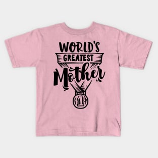 World's Greatest Mother Kids T-Shirt